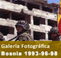 Imágenes de la misión en Bosnia (1993 - 1996 - 1998)